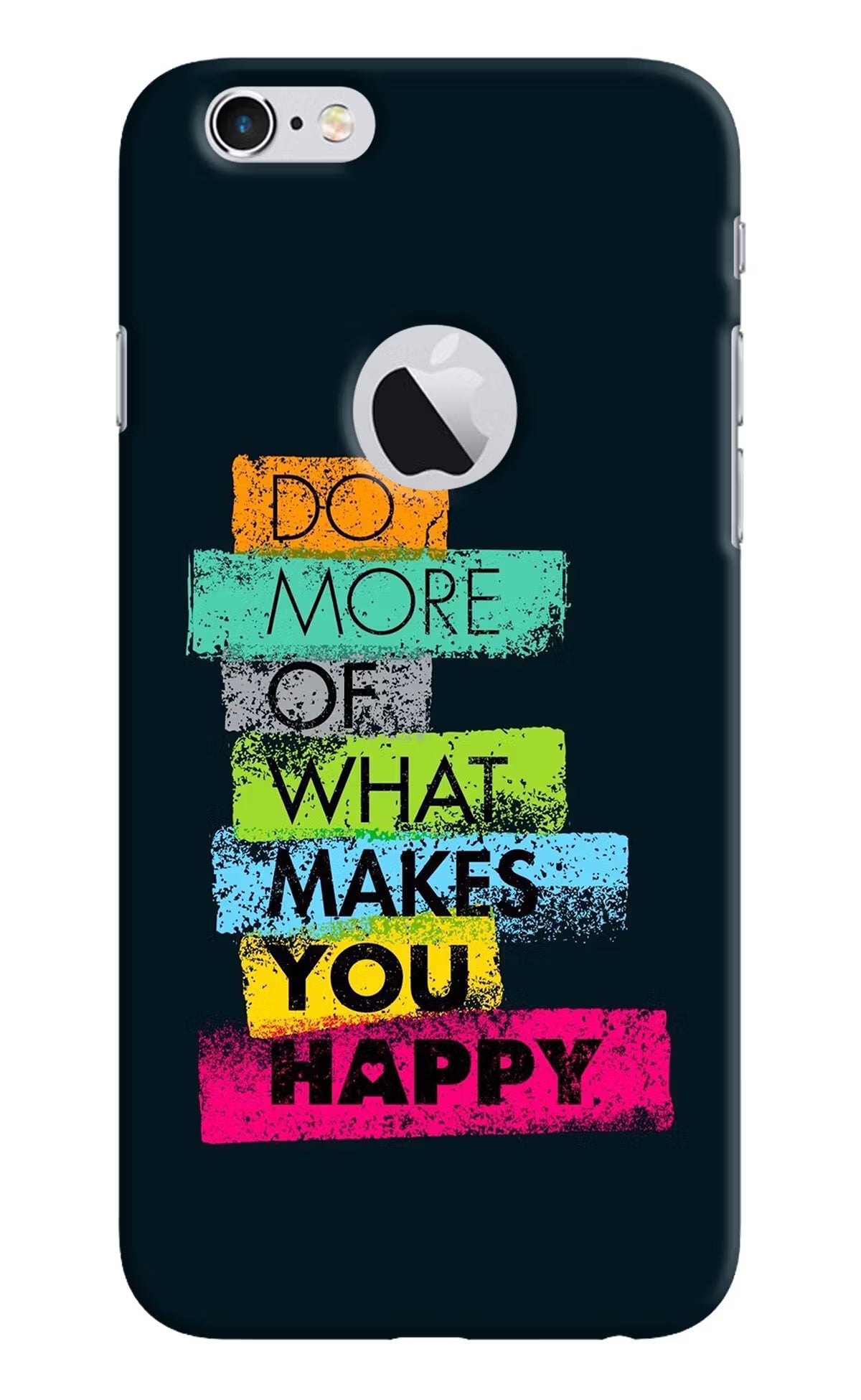 Do More Of What Makes You Happy iPhone 6 Logocut Hard Case Back Cover by Casekaro