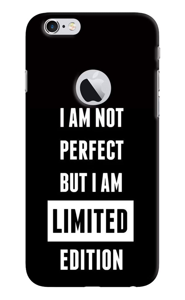 I Am Not Perfect But I Am Limited Edition iPhone 6 Logocut Hard Case Back Cover by Casekaro