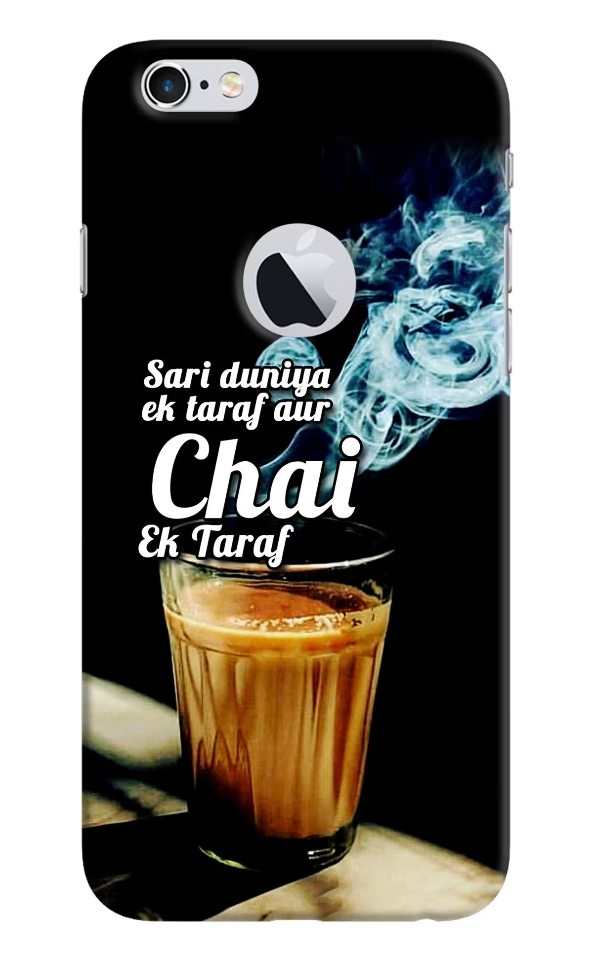 Chai Ek Taraf Quote iPhone 6 Logocut Hard Case Back Cover by Casekaro