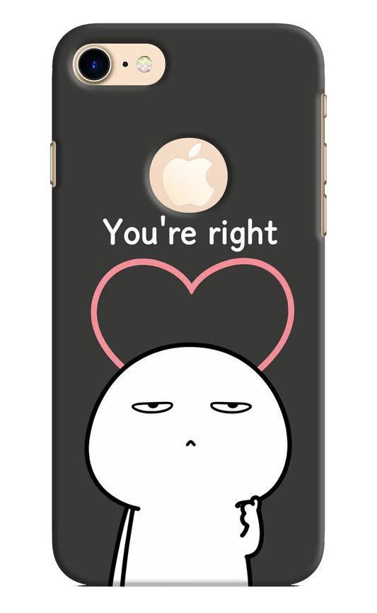 You're Right iPhone 8 Logocut Hard Case Back Cover by Casekaro
