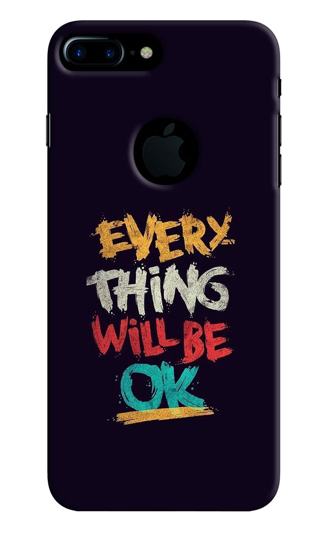 Everything Will Be Ok iPhone 7 Plus Logocut Hard Case Back Cover by Casekaro