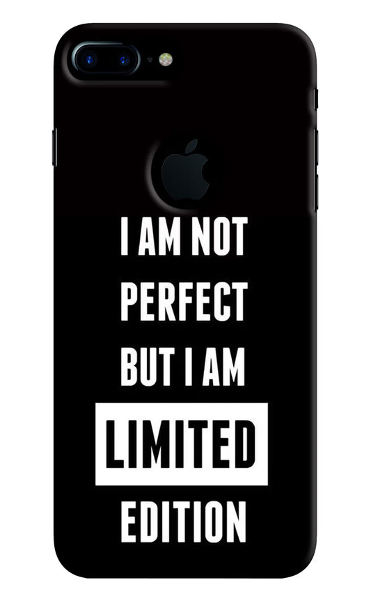 I Am Not Perfect But I Am Limited Edition iPhone 7 Plus Logocut Hard Case Back Cover by Casekaro
