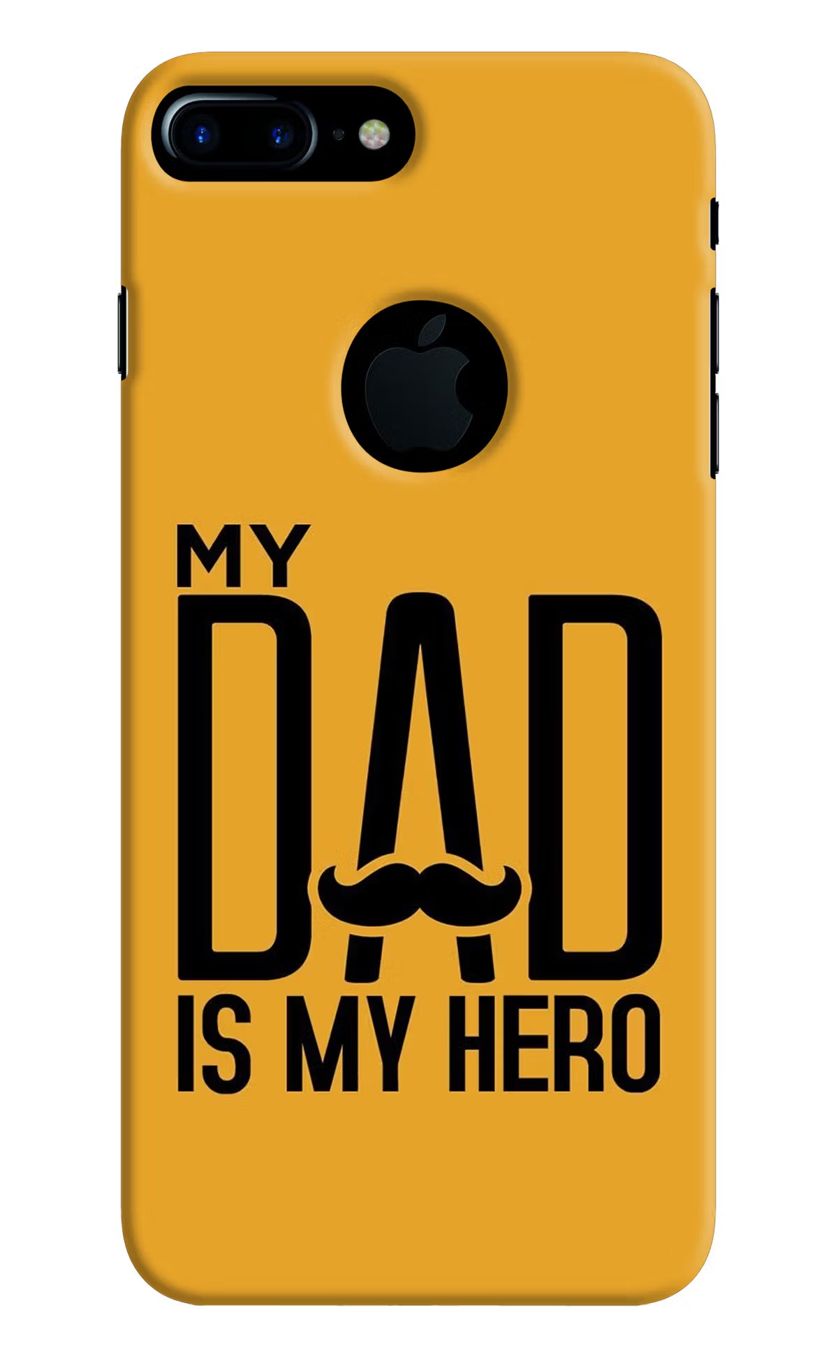 My Dad Is My Hero iPhone 7 Plus Logocut Hard Case Back Cover by Casekaro