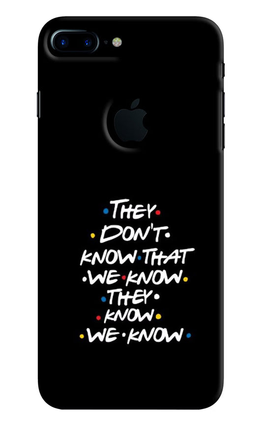 FRIENDS Dialogue iPhone 7 Plus Logocut Hard Case Back Cover by Casekaro