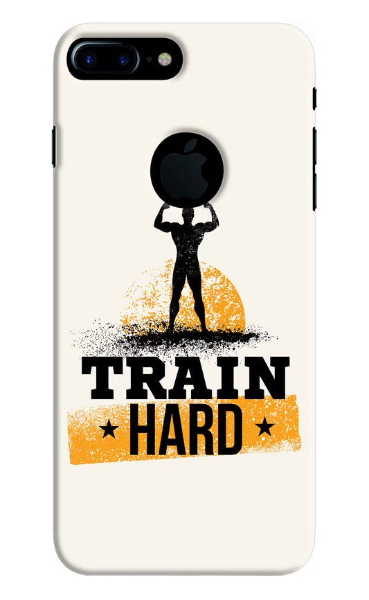 Train Hard iPhone 7 Plus Logocut Hard Case Back Cover by Casekaro