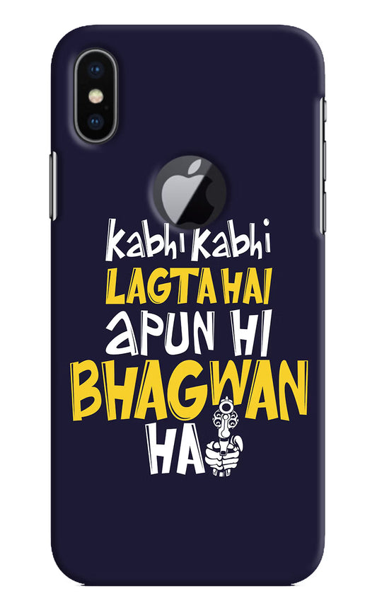 Kabhi Kabhi Lagta Hai Apun Hi Bhagwan Hai iPhone X Logocut Hard Case Back Cover by Casekaro