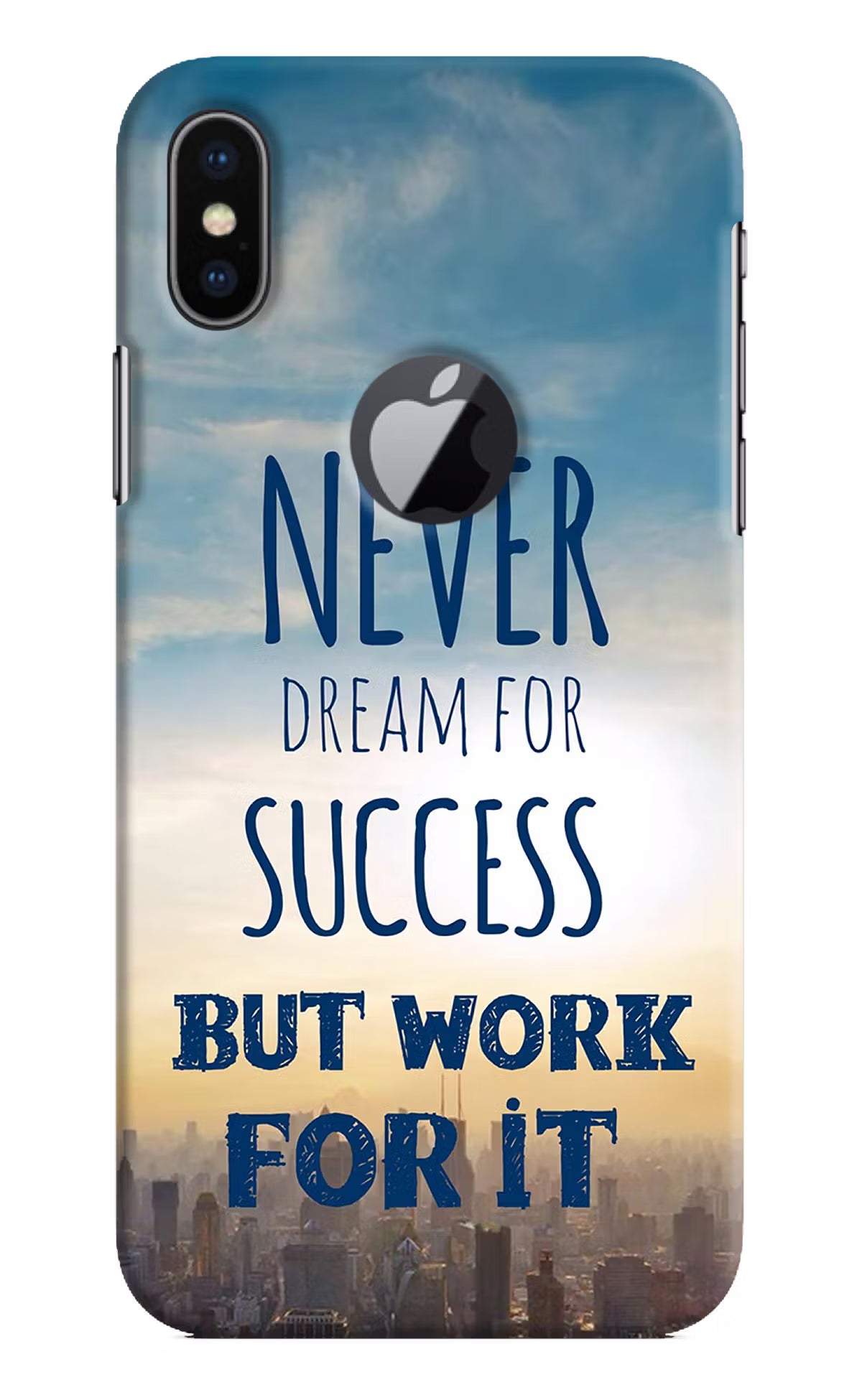 Never Dream For Success But Work For It iPhone X Logocut Hard Case Back Cover by Casekaro