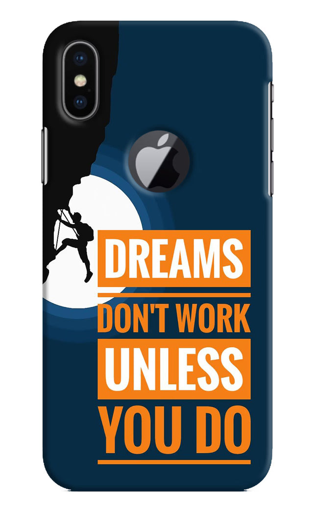 Dreams Don’T Work Unless You Do iPhone X Logocut Hard Case Back Cover by Casekaro