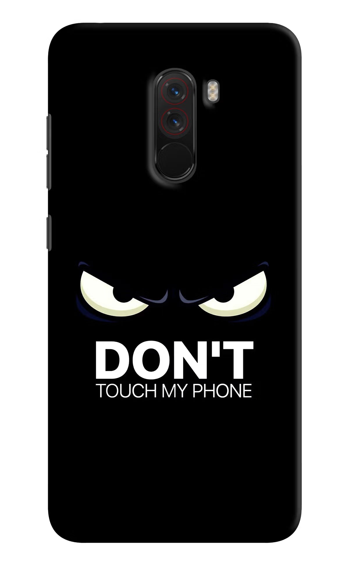 Don'T Touch My Phone Poco F1 Hard Case Back Cover by Casekaro