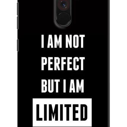 I Am Not Perfect But I Am Limited Edition Poco F1 Hard Case Back Cover by Casekaro