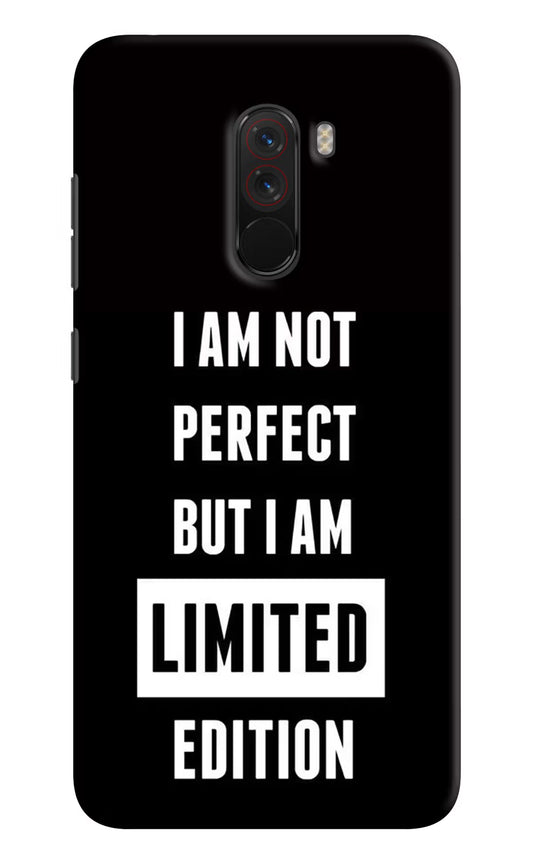 I Am Not Perfect But I Am Limited Edition Poco F1 Hard Case Back Cover by Casekaro