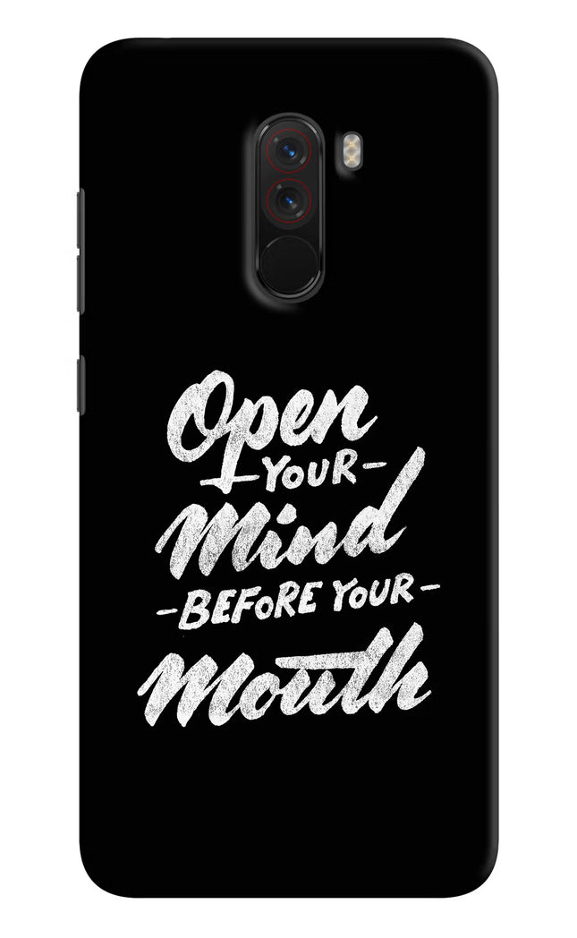 Open Your Mind Before Your Mouth Poco F1 Hard Case Back Cover by Casekaro
