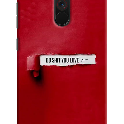 Do Shit You Love Poco F1 Hard Case Back Cover by Casekaro