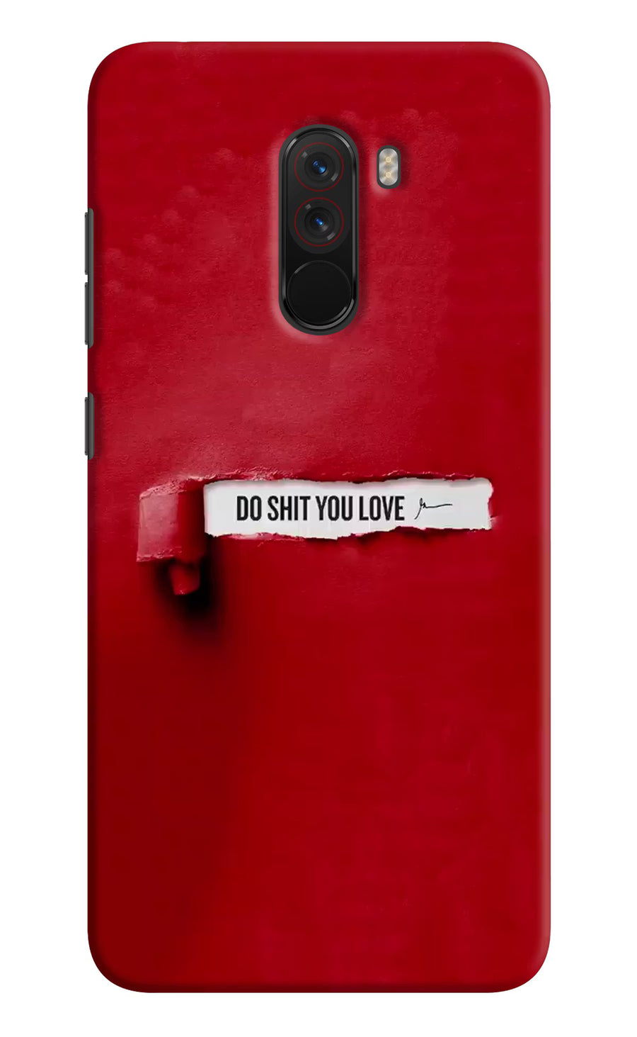 Do Shit You Love Poco F1 Back Cover, Hard case
