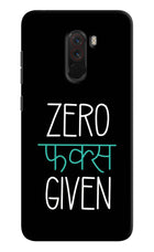 Zero Fucks Given Poco F1 Hard Case Back Cover by Casekaro