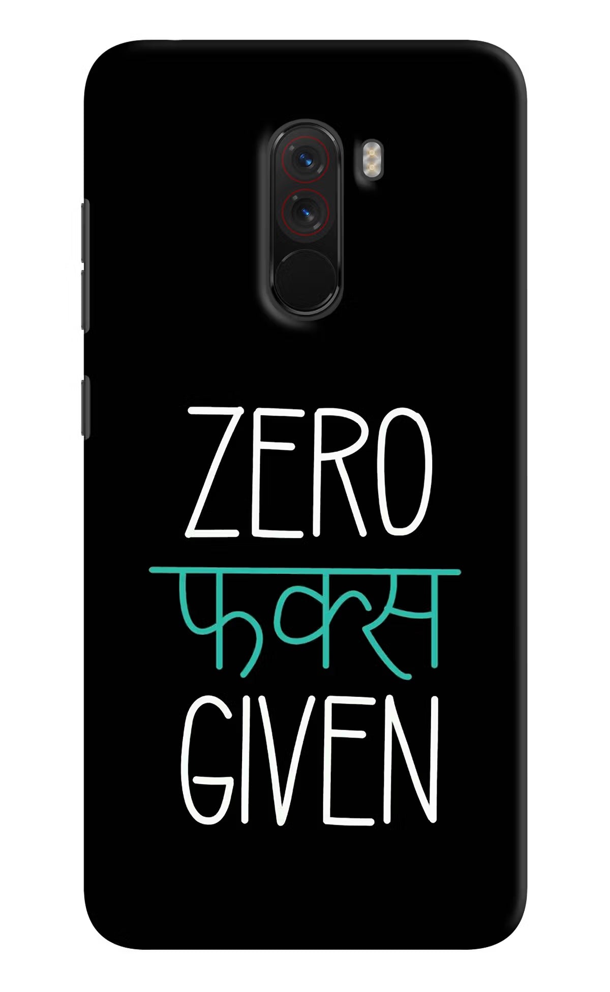 Zero Fucks Given Poco F1 Hard Case Back Cover by Casekaro
