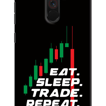 Eat Sleep Trade Repeat Poco F1 Hard Case Back Cover by Casekaro