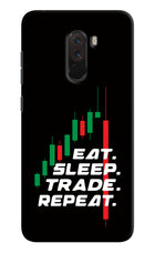 Eat Sleep Trade Repeat Poco F1 Hard Case Back Cover by Casekaro