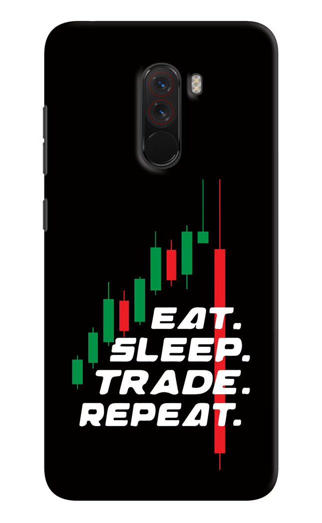 Eat Sleep Trade Repeat Poco F1 Hard Case Back Cover by Casekaro