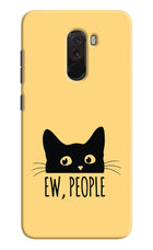 Ew People Catitude Poco F1 Hard Case Back Cover by Casekaro