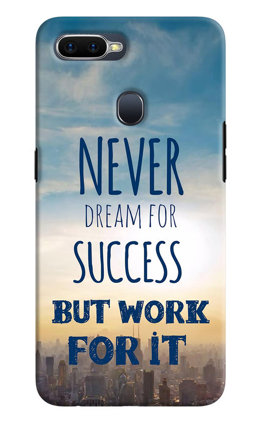 Never Dream For Success But Work For It Oppo F9/F9 Pro Hard Case Back Cover by Casekaro