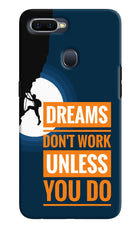 Dreams Don’T Work Unless You Do Oppo F9/F9 Pro Hard Case Back Cover by Casekaro