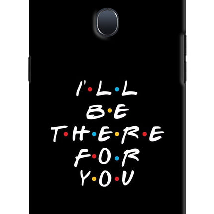 I'll Be There For You Oppo F9/F9 Pro Hard Case Back Cover by Casekaro