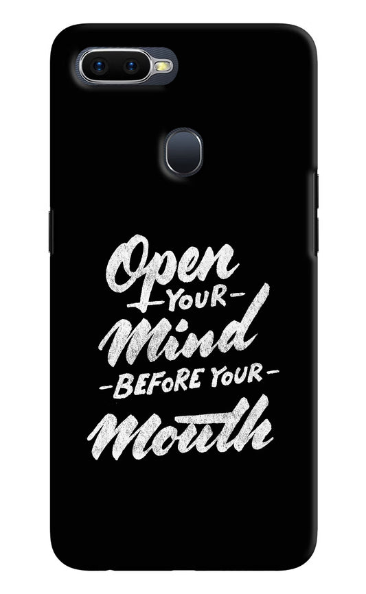 Open Your Mind Before Your Mouth Oppo F9/F9 Pro Hard Case Back Cover by Casekaro