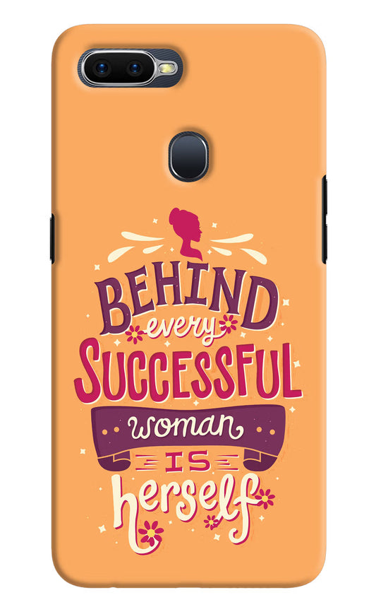 Behind Every Successful Woman There Is Herself Oppo F9/F9 Pro Hard Case Back Cover by Casekaro