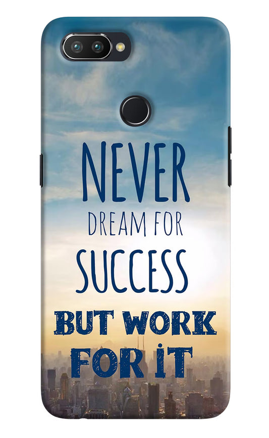 Never Dream For Success But Work For It Realme 2 Pro Hard Case Back Cover by Casekaro