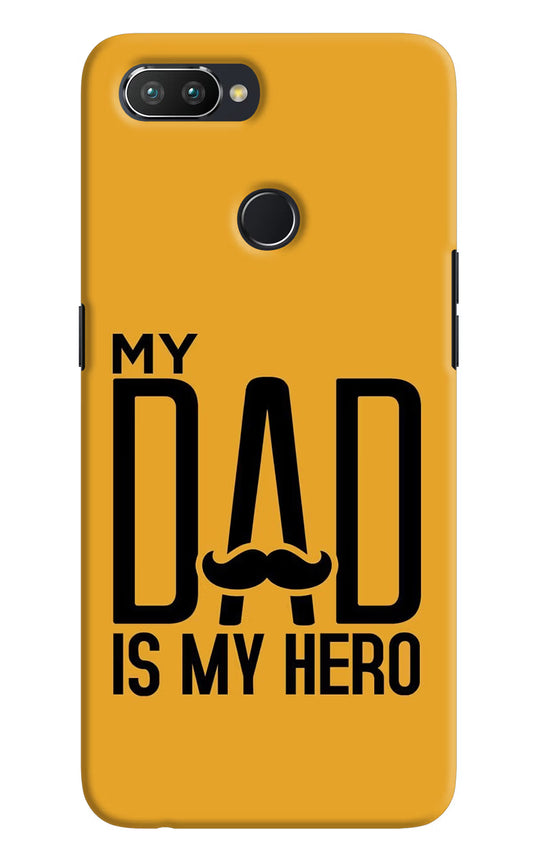 My Dad Is My Hero Realme 2 Pro Hard Case Back Cover by Casekaro