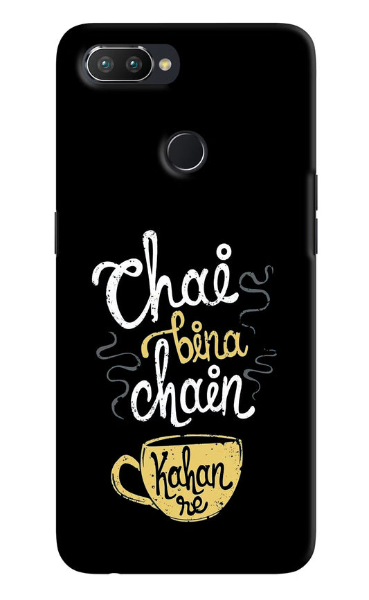 Chai Bina Chain Kaha Re Realme 2 Pro Hard Case Back Cover by Casekaro