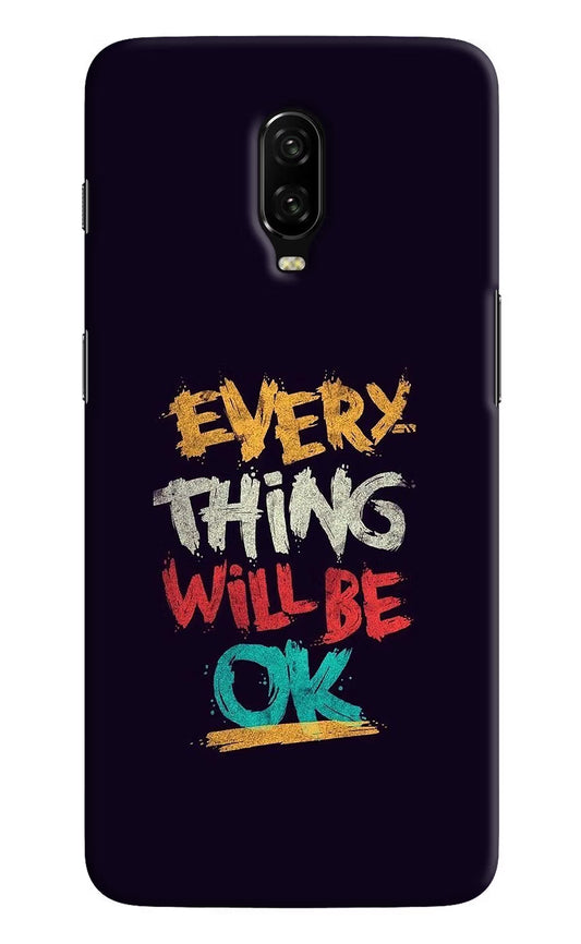 Everything Will Be Ok Oneplus 6T Hard Case Back Cover by Casekaro