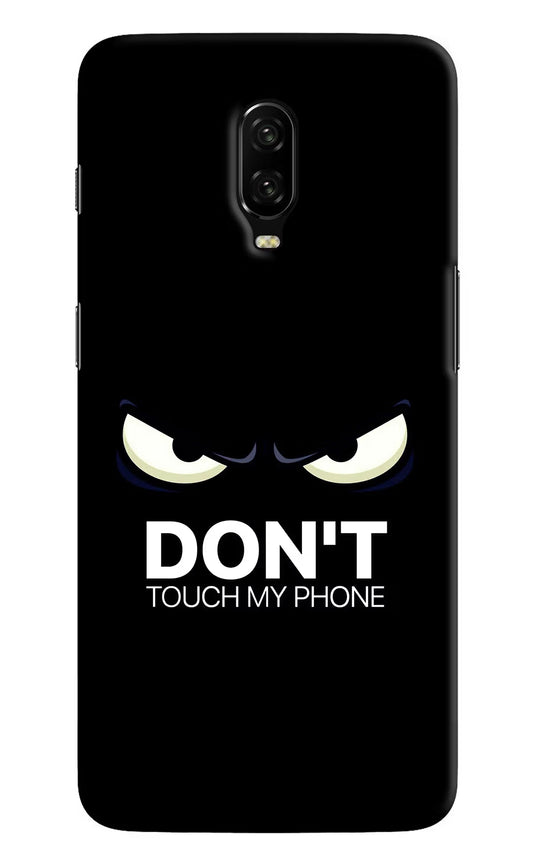 Don'T Touch My Phone Oneplus 6T Hard Case Back Cover by Casekaro