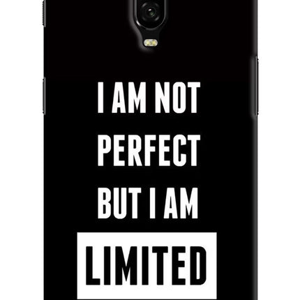 I Am Not Perfect But I Am Limited Edition Oneplus 6T Hard Case Back Cover by Casekaro