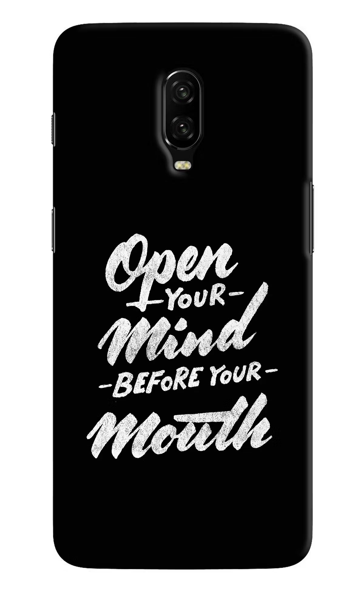 Open Your Mind Before Your Mouth Oneplus 6T Hard Case Back Cover by Casekaro
