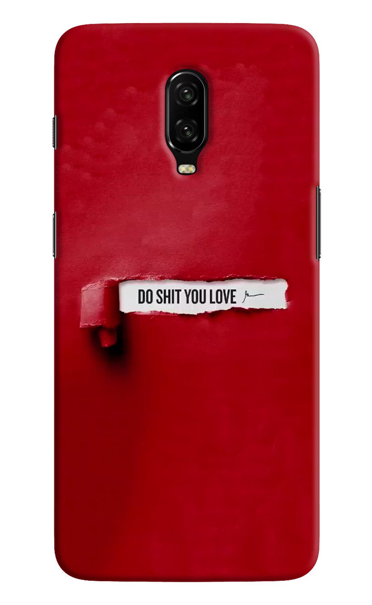 Do Shit You Love Oneplus 6T Hard Case Back Cover by Casekaro