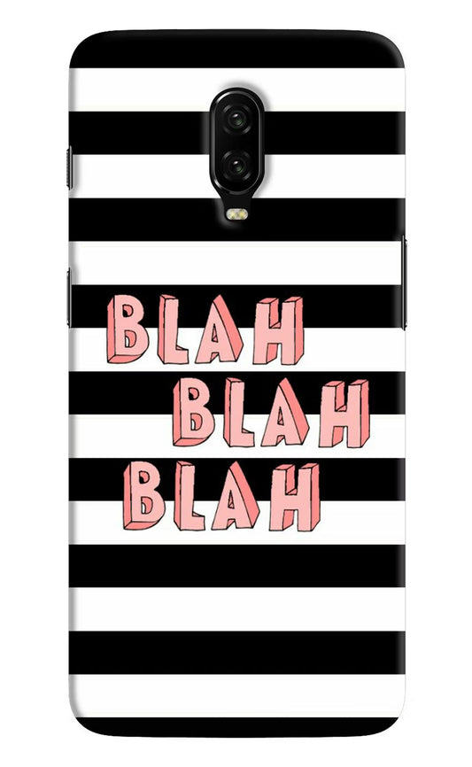 Blah Blah Blah Oneplus 6T Hard Case Back Cover by Casekaro