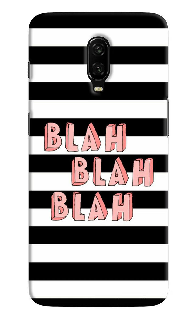 Blah Blah Blah Oneplus 6T Hard Case Back Cover by Casekaro