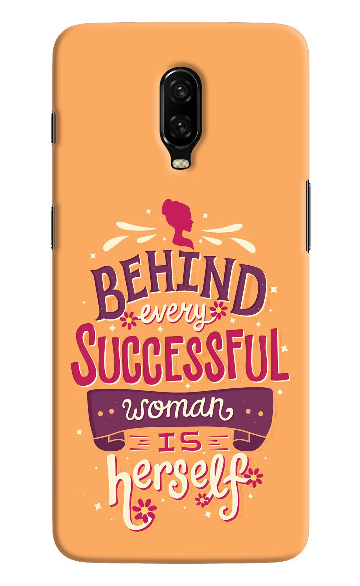Behind Every Successful Woman There Is Herself Oneplus 6T Hard Case Back Cover by Casekaro