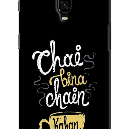 Chai Bina Chain Kaha Re Oneplus 6T Hard Case Back Cover by Casekaro