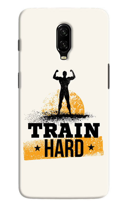 Train Hard Oneplus 6T Hard Case Back Cover by Casekaro