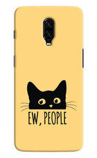 Ew People Catitude Oneplus 6T Hard Case Back Cover by Casekaro