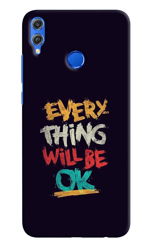 Everything Will Be Ok Honor 8X Hard Case Back Cover by Casekaro
