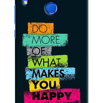 Do More Of What Makes You Happy Honor 8X Hard Case Back Cover by Casekaro