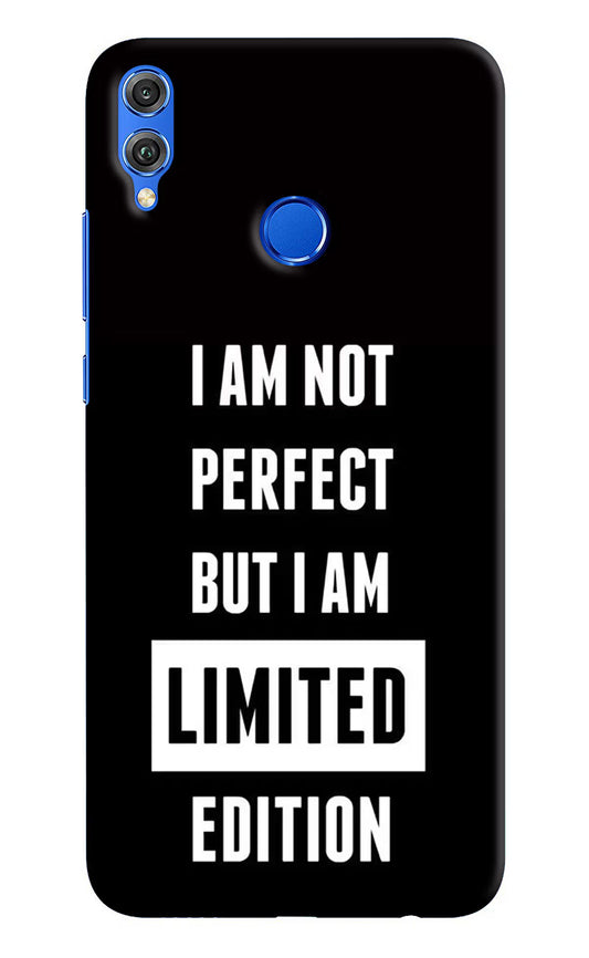 I Am Not Perfect But I Am Limited Edition Honor 8X Hard Case Back Cover by Casekaro