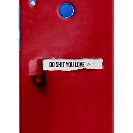 Do Shit You Love Honor 8X Hard Case Back Cover by Casekaro