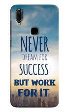 Never Dream For Success But Work For It Vivo V11 Hard Case Back Cover by Casekaro