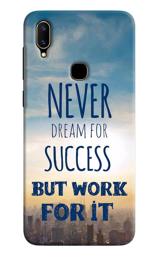 Never Dream For Success But Work For It Vivo V11 Hard Case Back Cover by Casekaro