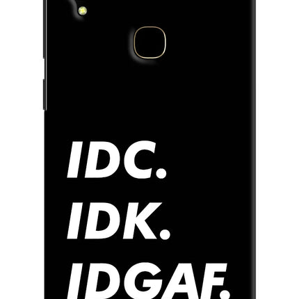 Idc Idk Idgaf Vivo V11 Hard Case Back Cover by Casekaro
